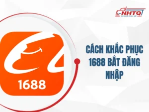 Cách xử lý khi 1688 bắt đăng nhập