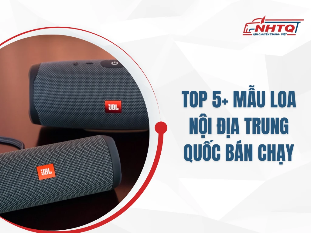 Top 5+ mẫu loa nội địa Trung Quốc bán chạy nhất