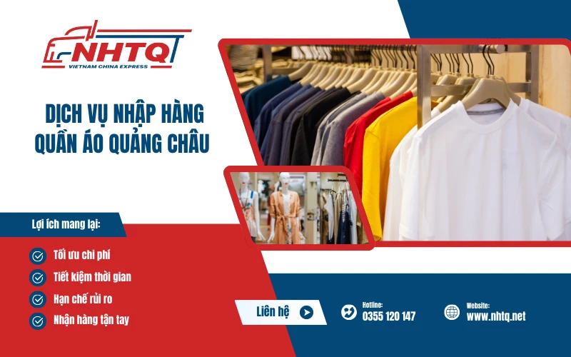 Dịch vụ nhập hàng quần áo Quảng Châu tại NHTQ Logistics