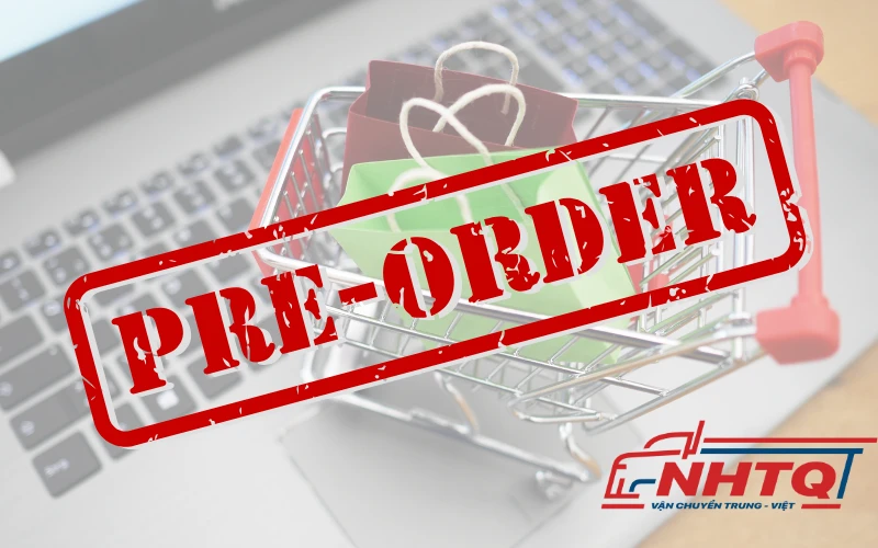 Hàng Pre order là gì