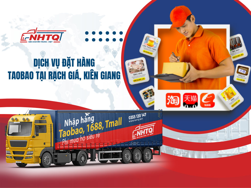 Đặt hàng Taobao, Tmall, 1688 tại Rạch Giá, Kiên Giang ship tận nhà