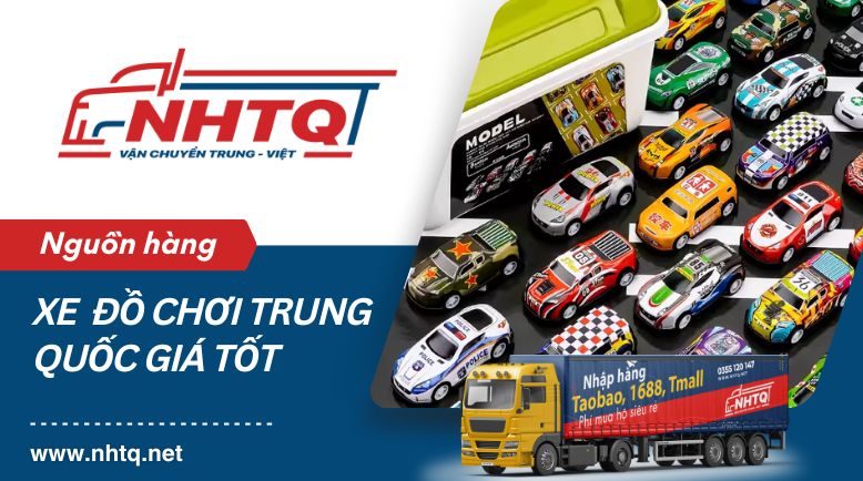 Nguồn hàng xe đồ chơi Trung Quốc chất lượng, giá tốt