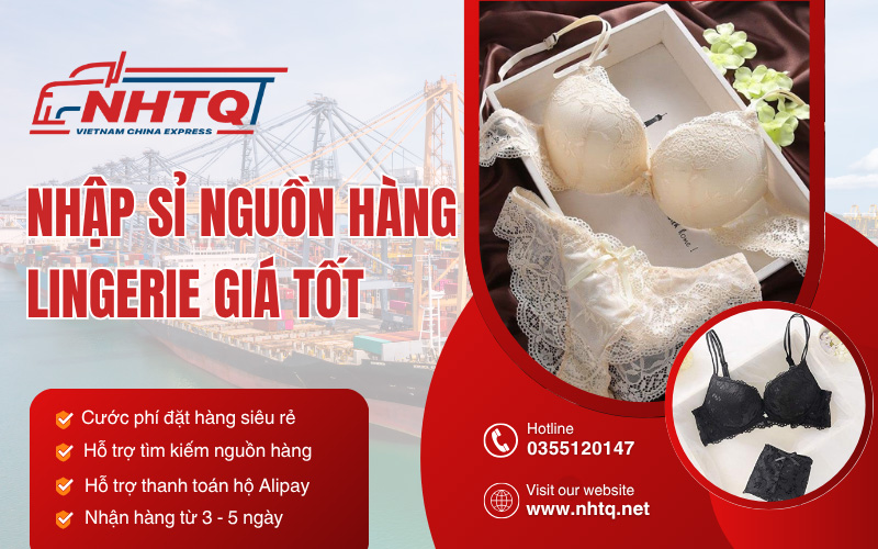 Nhập sỉ đồ Lingerie Trung Quốc giá tốt cùng NHTQ.net