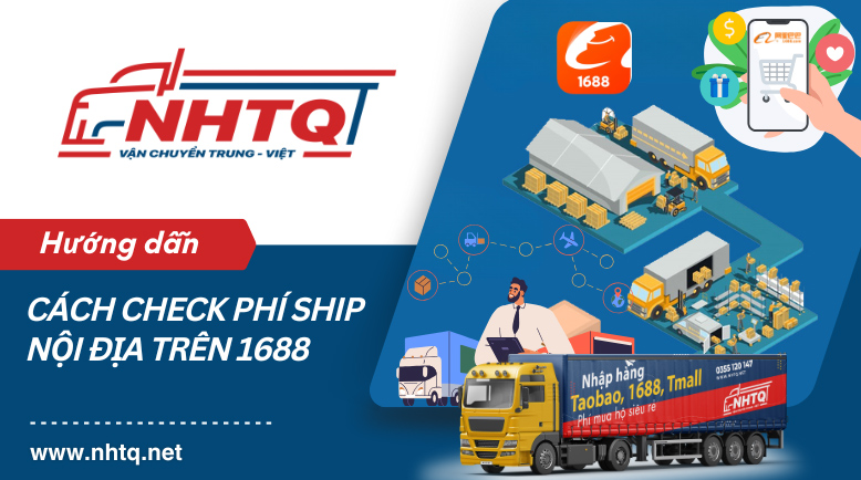 Cách check phí ship nội địa 1688 đơn giản và nhanh chóng