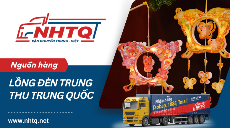 Nguồn sỉ hàng lồng đèn Trung Thu Trung Quốc đẹp, giá tốt