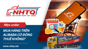Mua hàng từ Alibaba về Việt Nam có mất thuế không?