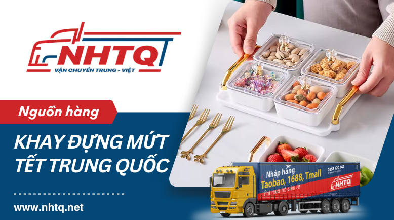 Nguồn sỉ hàng khay mứt Trung Quốc