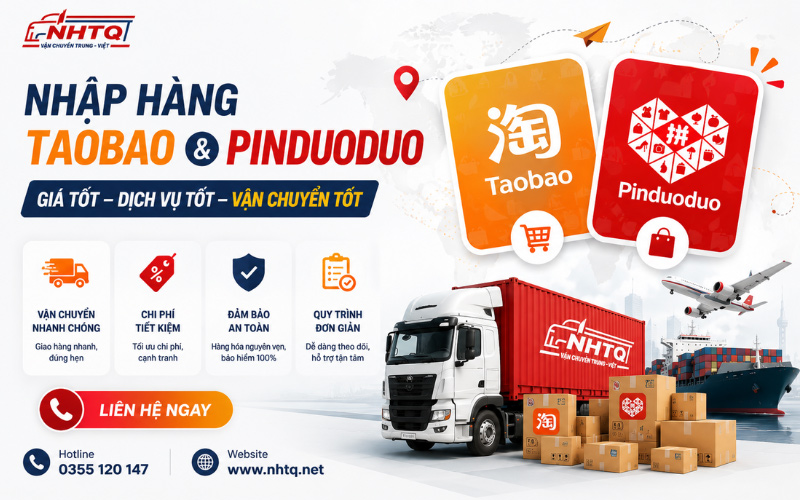 Nhập hộ hàng Taobao và Pinduoduo uy tín, giá tốt tại NHTQ.net