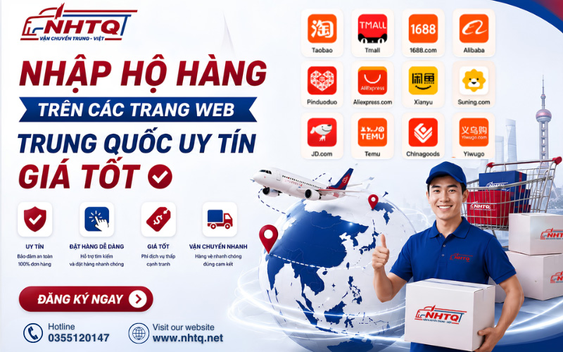 NHTQ. net – Chuyên nhập hộ hàng trên các trang website bán hàng Trung Quốc uy tín