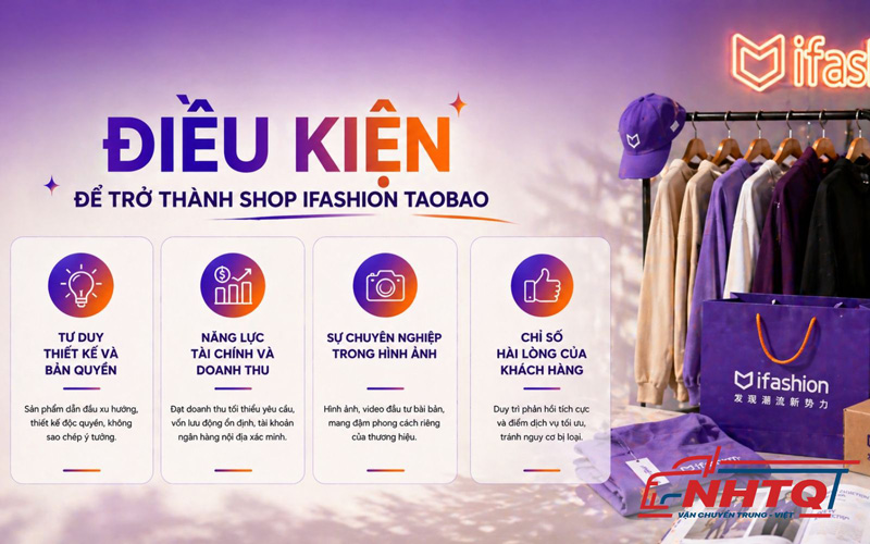 Điều kiện để trở thành shop bán hàng trên Ifashion Taobao