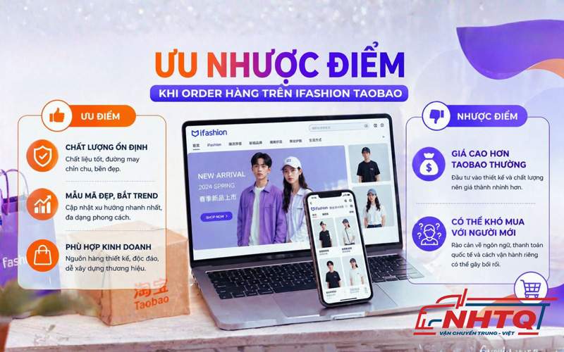 Ưu điểm và nhược điểm khi mua hàng trên Ifashion Taobao