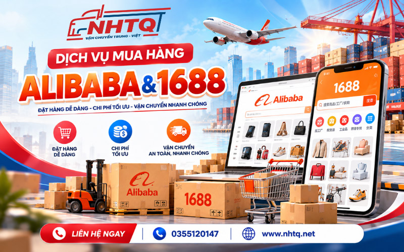 Mua hộ hàng Alibaba và 1688 an toàn, giá tốt tại NHTQ.net