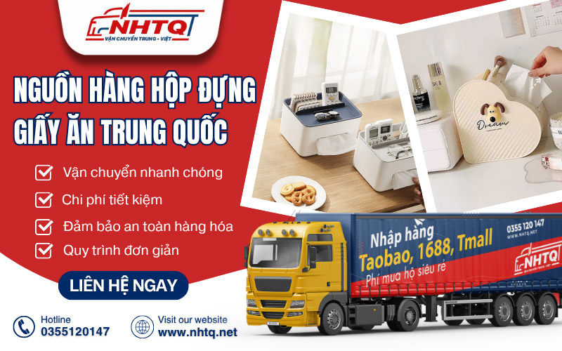Nhập hộ hộp đựng giấy ăn nội địa Trung Quốc giá tốt qua NHTQ.net
