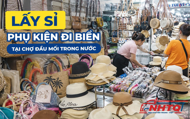Nguồn sỉ phụ kiện đi biển tại chợ đầu mối trong nước