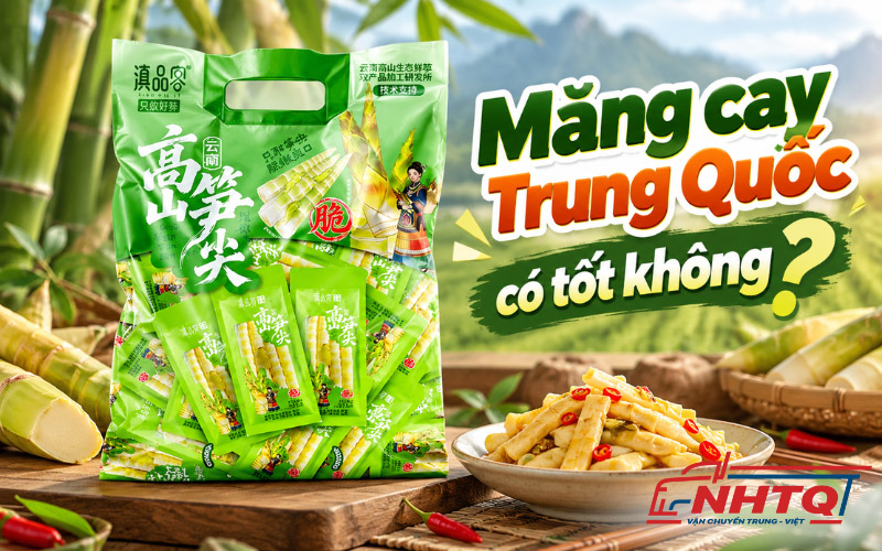 Măng cay Trung Quốc có tốt không?