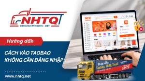 Cách truy cập Taobao không cần đăng nhập