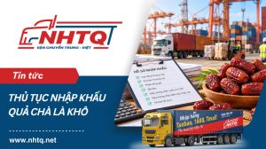 Thủ tục nhập khẩu chà là khô